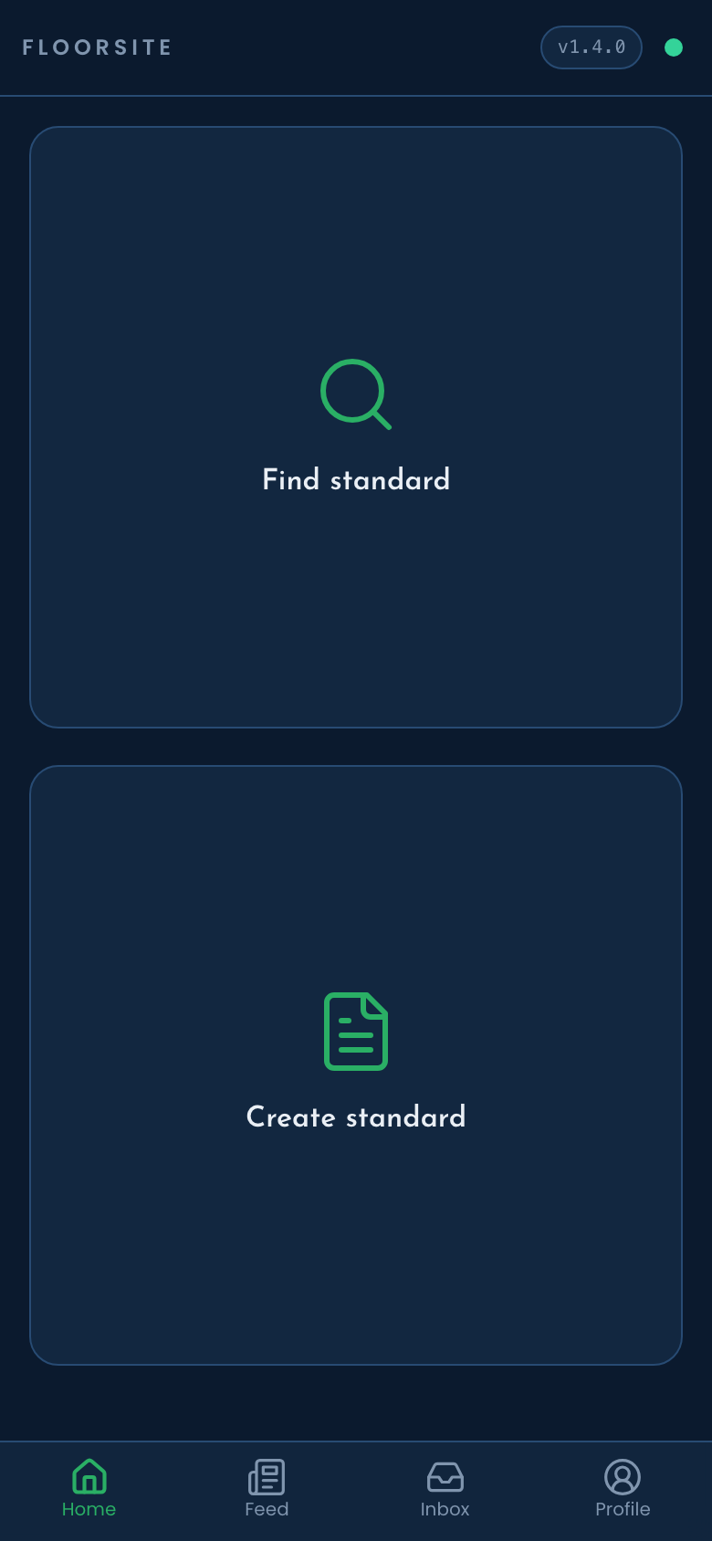The phone home screen: Find standard, Create standard.